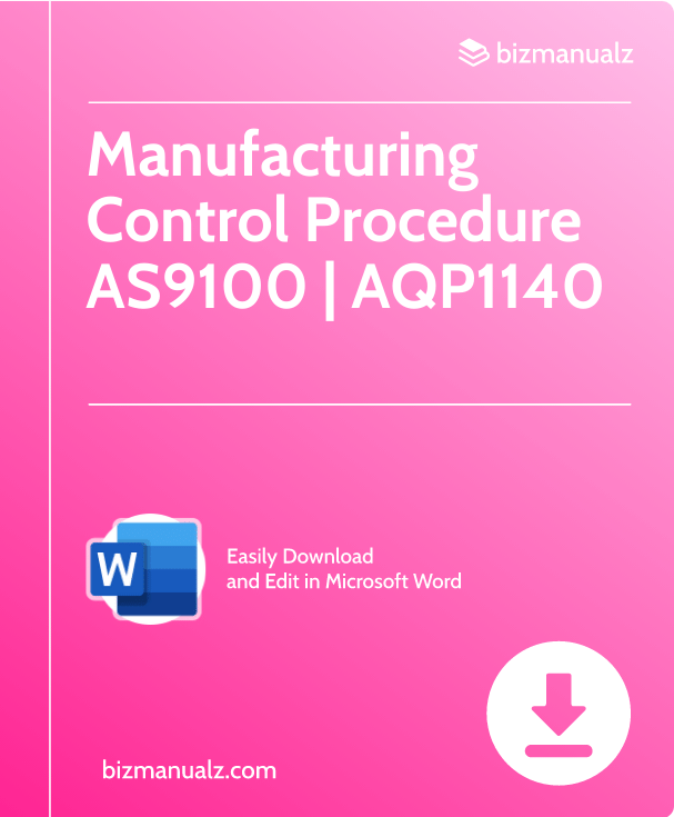 Manufacturing Control Procedure AS9100 | AQP1140