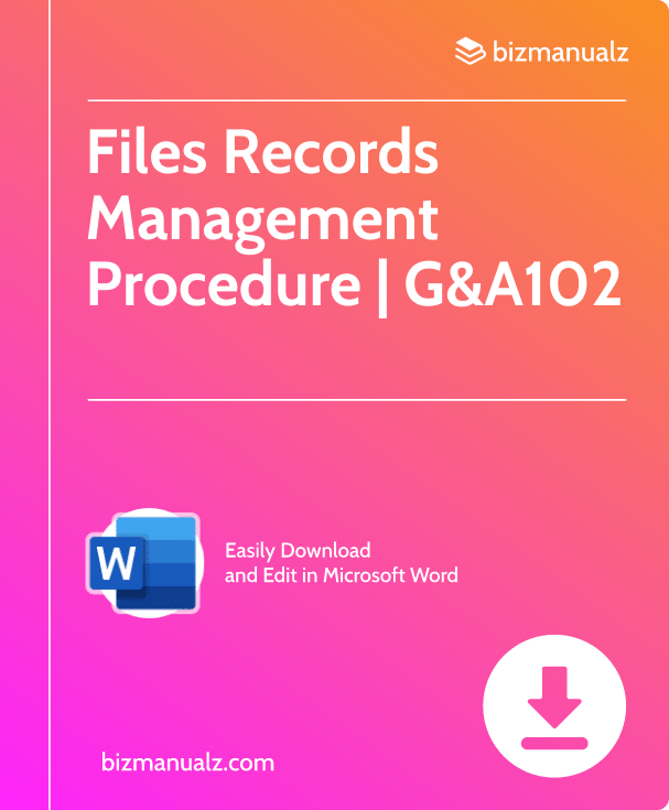 Files Records Management Procedure | G&A102