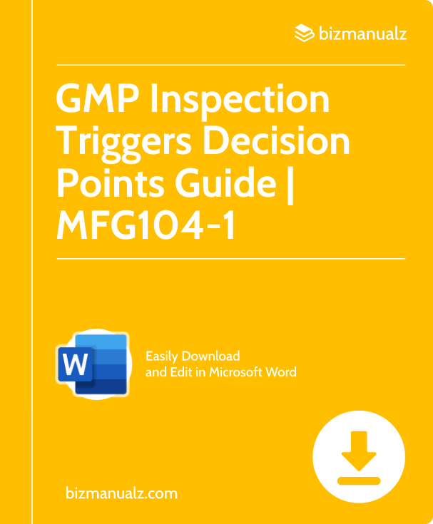 GMP Inspection Triggers Decision Points Guide Template | MFG104-1
