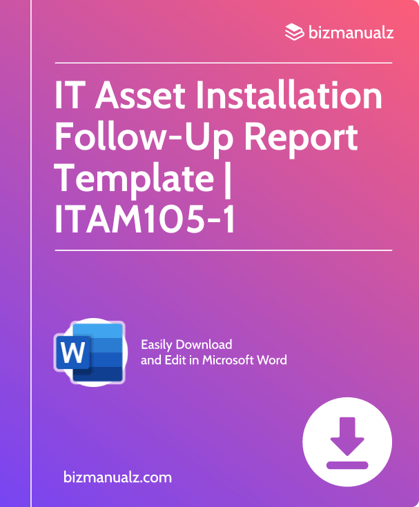 IT Asset Installation Follow-Up Report Template | ITAM105-1